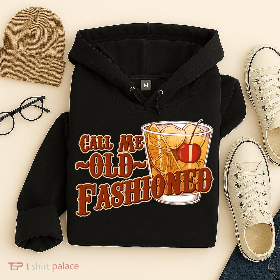 Vintage Call Me Old Fashioned Hoodie