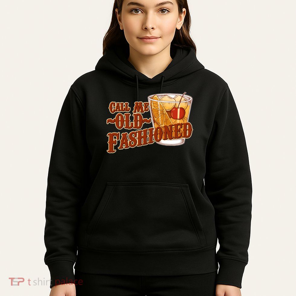 Vintage Call Me Old Fashioned Hoodie