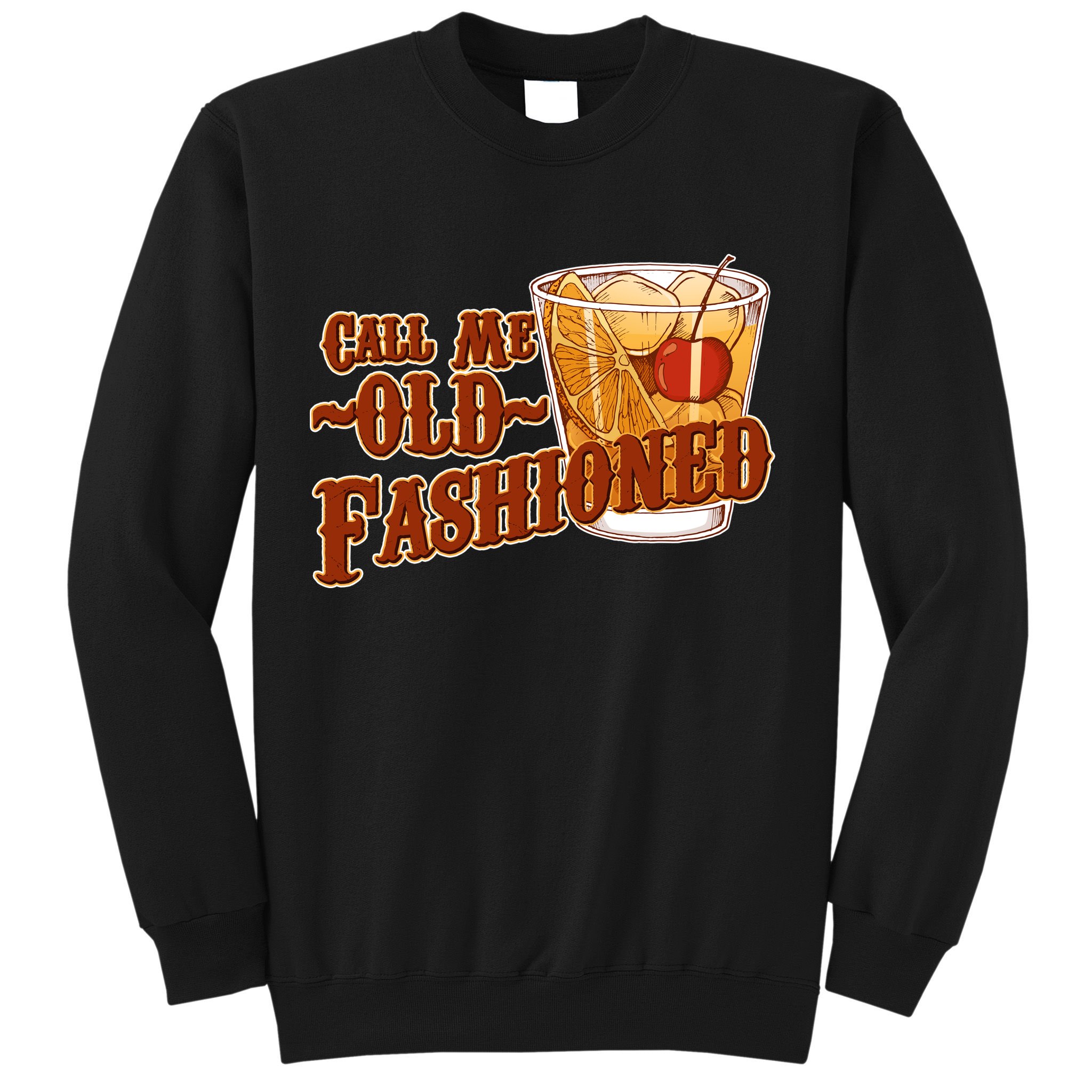 Vintage Call Me Old Fashioned Sweatshirt