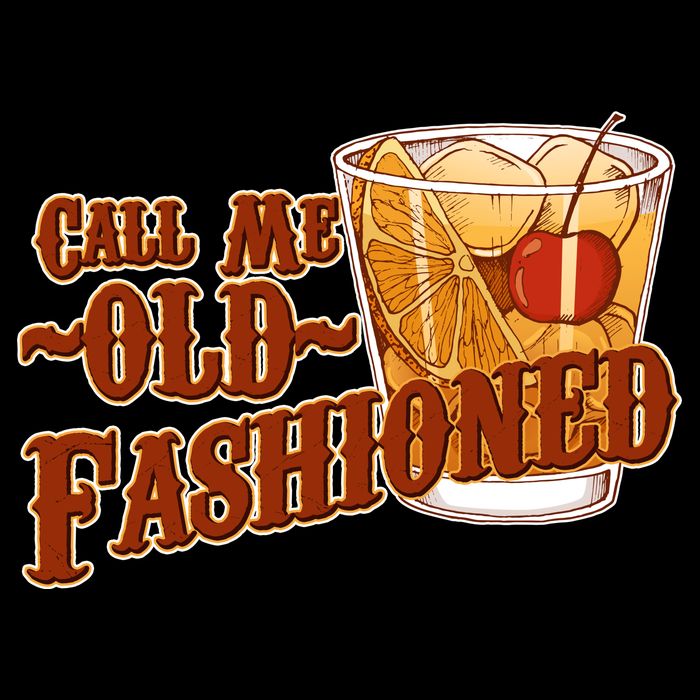 Vintage Call Me Old Fashioned Button