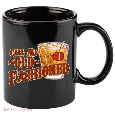 Vintage Call Me Old Fashioned 11oz C Handle Ceramic Mug