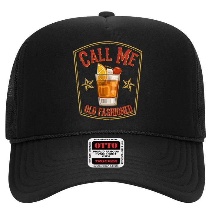 Vintage Call Me Old Fashioned Whiskey High Crown Mesh Back Trucker Hat