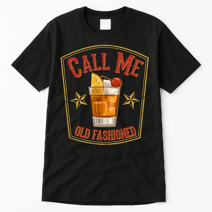 Vintage Call Me Old Fashioned Whiskey Tall T-Shirt