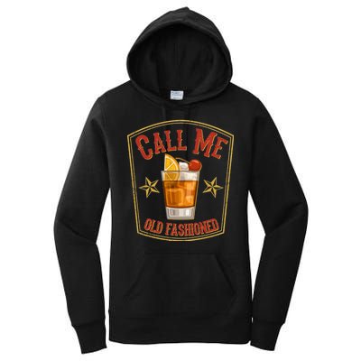 Vintage Call Me Old Fashioned Whiskey Women's Pullover Hoodie