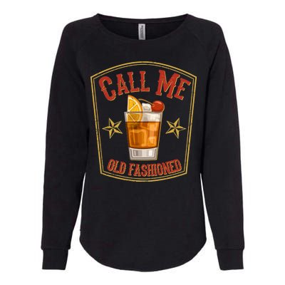 Vintage Call Me Old Fashioned Whiskey Womens California Wash Sweatshirt