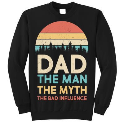 Vintage Dad Man Myth The Bad Influence Sweatshirt