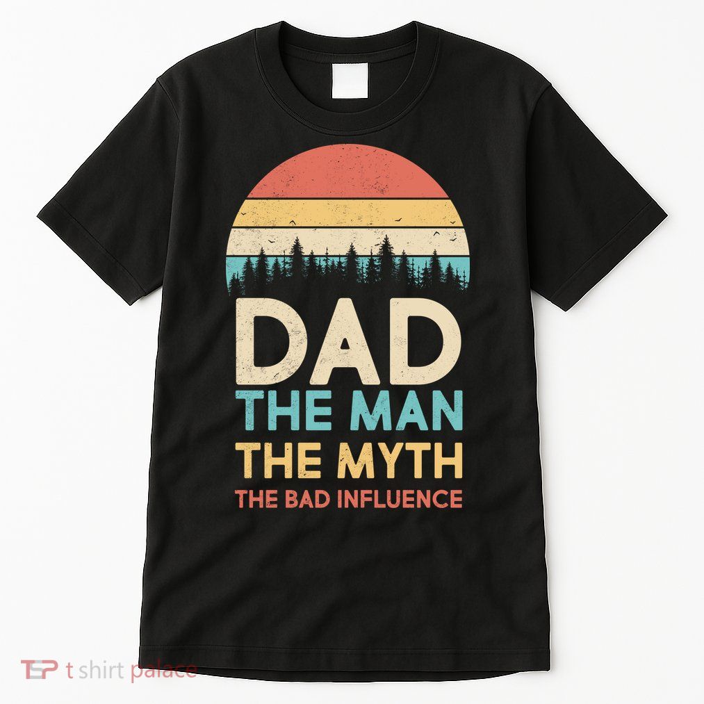 Vintage Dad Man Myth The Bad Influence Tall T-Shirt