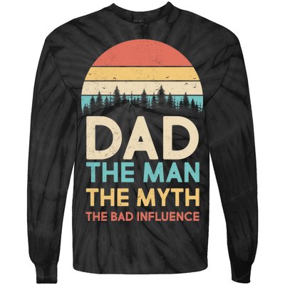 Vintage Dad Man Myth The Bad Influence Tie-Dye Long Sleeve Shirt