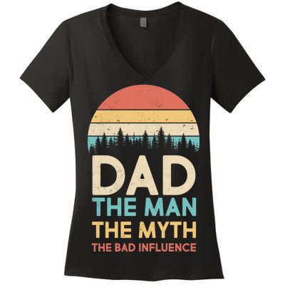 Vintage Dad Man Myth The Bad Influence Women's V-Neck T-Shirt