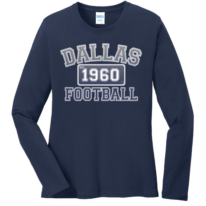 Vintage Dallas Texas Football Est 1960 Ladies Long Sleeve Shirt