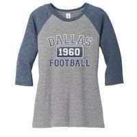 Vintage Dallas Texas Football Est 1960 Women's Tri-Blend 3/4-Sleeve Raglan Shirt