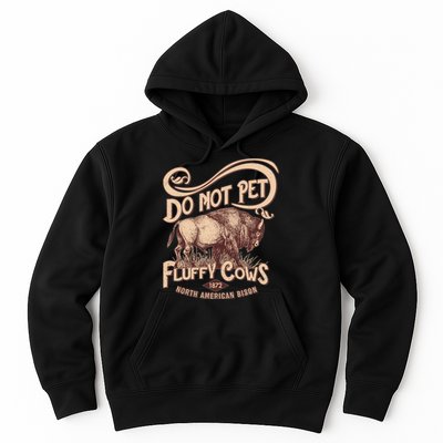 Vintage Do Not Pet The Fluffy Cows Hoodie