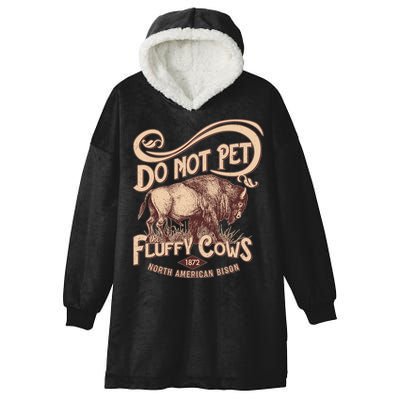 Vintage Do Not Pet The Fluffy Cows Hooded Wearable Blanket