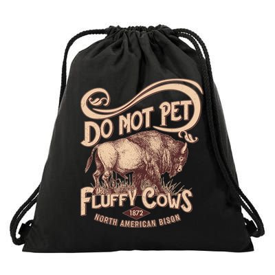 Vintage Do Not Pet The Fluffy Cows Drawstring Bag