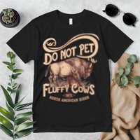 Vintage Do Not Pet The Fluffy Cows Premium T-Shirt