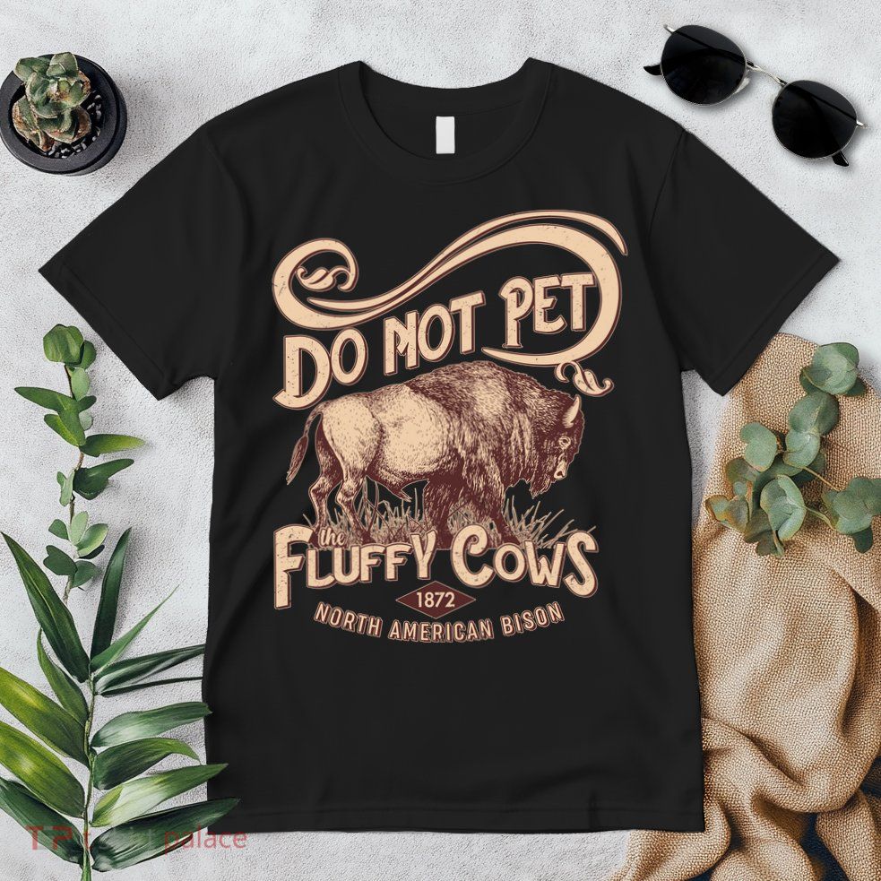 Vintage Do Not Pet The Fluffy Cows Premium T-Shirt