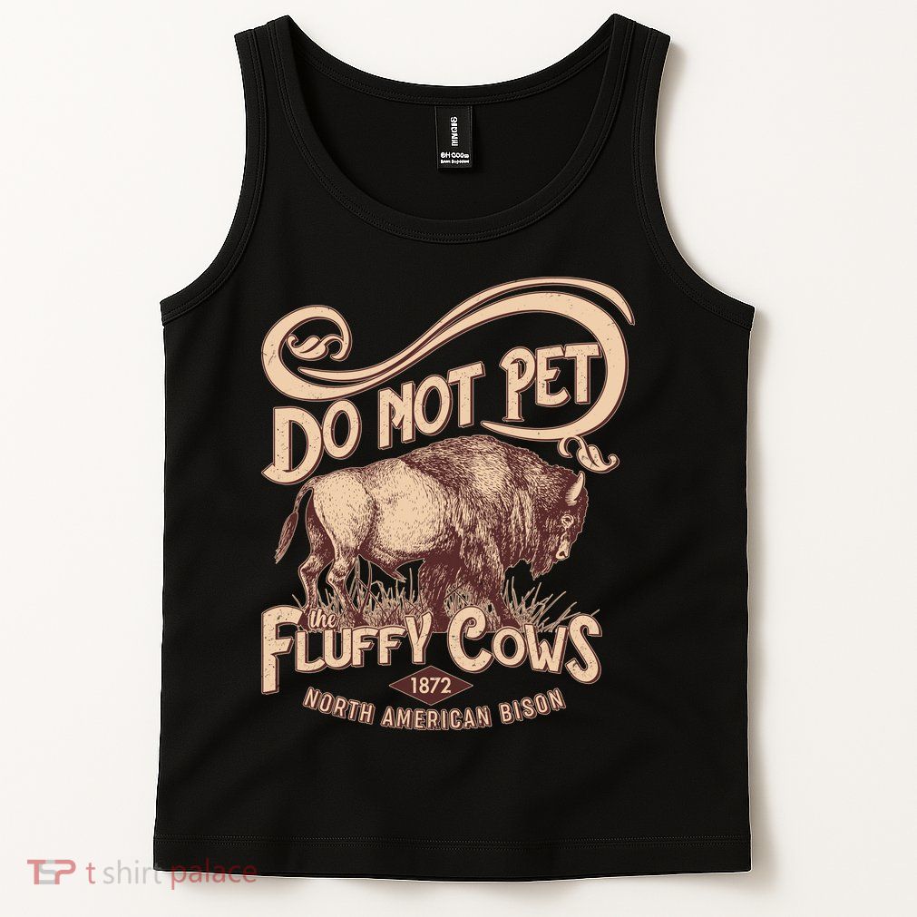 Vintage Do Not Pet The Fluffy Cows Tank Top