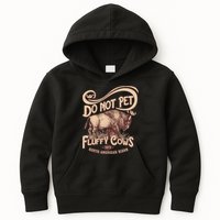 Vintage Do Not Pet The Fluffy Cows Kids Hoodie