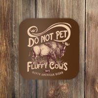 Vintage Do Not Pet The Fluffy Cows Coaster