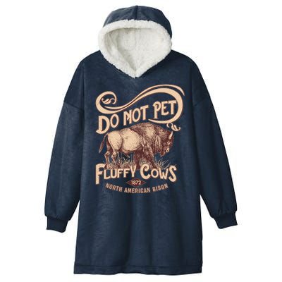 Vintage Do Not Pet The Fluffy Cows Hooded Wearable Blanket