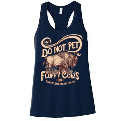 Vintage Do Not Pet The Fluffy Cows Women's Racerback Tank