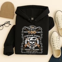 Vintage Dude Aged 100 Years Man Myth Legend 100th Birthday  Hoodie