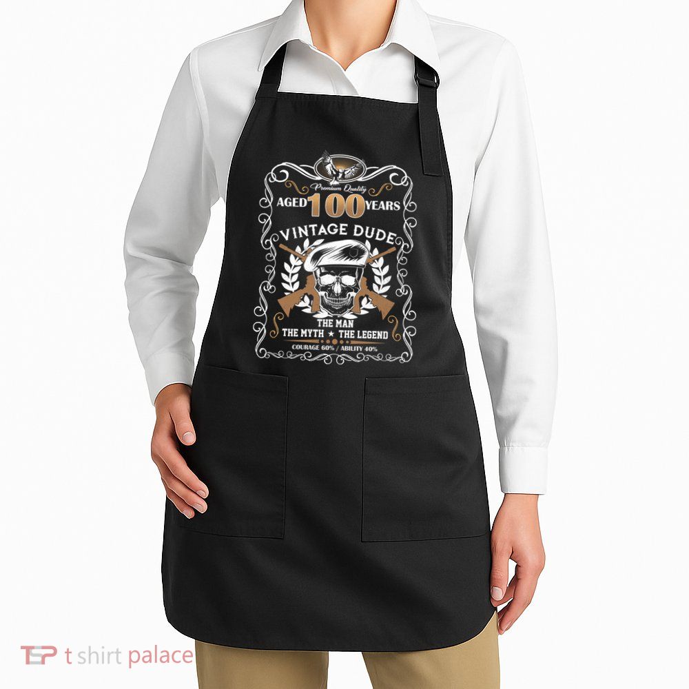 Vintage Dude Aged 100 Years Man Myth Legend 100th Birthday  Apron