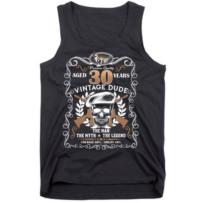 Vintage Dude Aged 30 Years Man Myth Legend 30th Birthday  Tank Top