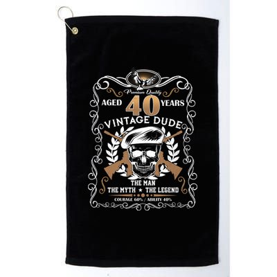 Vintage Dude Aged 40 Years Man Myth Legend 40th Birthday  Platinum Collection Golf Towel