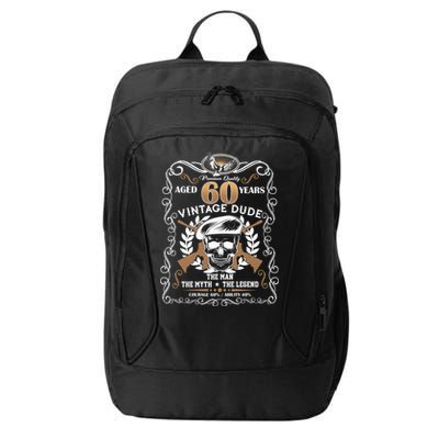 Vintage Dude Aged 60 Years Man Myth Legend 60th Birthday City Backpack