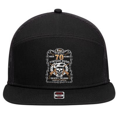Vintage Dude Aged 70 Years Man Myth Legend 70th Birthday  7 Panel Mesh Trucker Snapback Hat