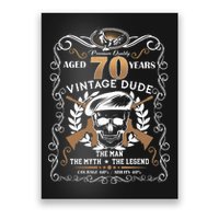 Vintage Dude Aged 70 Years Man Myth Legend 70th Birthday  Poster