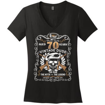 Vintage Dude Aged 70 Years Man Myth Legend 70th Birthday  Women's V-Neck T-Shirt