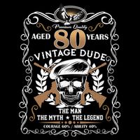 Vintage Dude Aged 80 Years Man Myth Legend 80th Birthday  Flatbill Hat