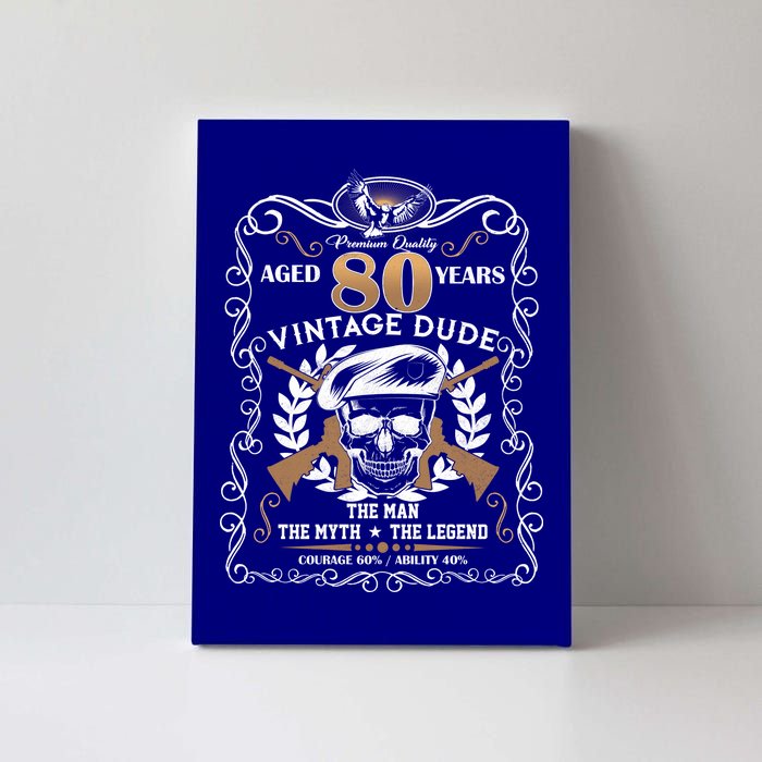 Vintage Dude Aged 80 Years Man Myth Legend 80th Birthday  Canvas