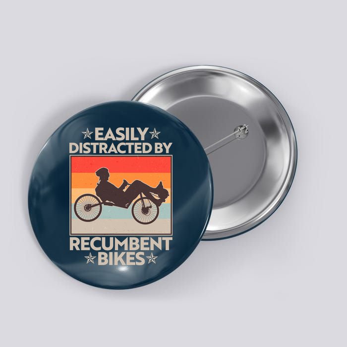 Vintage Easily Distracted By Recumbent Bikes Button