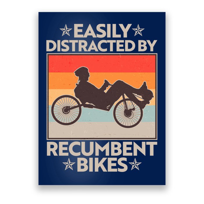 Vintage Easily Distracted By Recumbent Bikes Poster