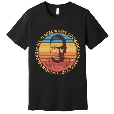 Vintage Emblem Ruth Bader Ginsburg Quote Women Belongs in All Place Premium T-Shirt