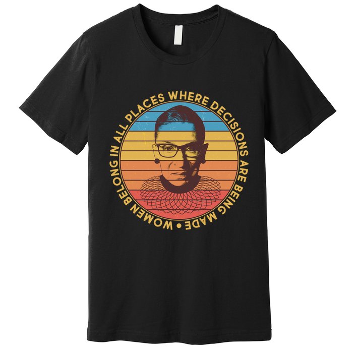 Vintage Emblem Ruth Bader Ginsburg Quote Women Belongs in All Place Premium T-Shirt