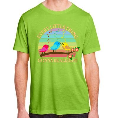  Vintage Every Little Thing Is Gonna Be Alright Birds Adult ChromaSoft Performance T-Shirt