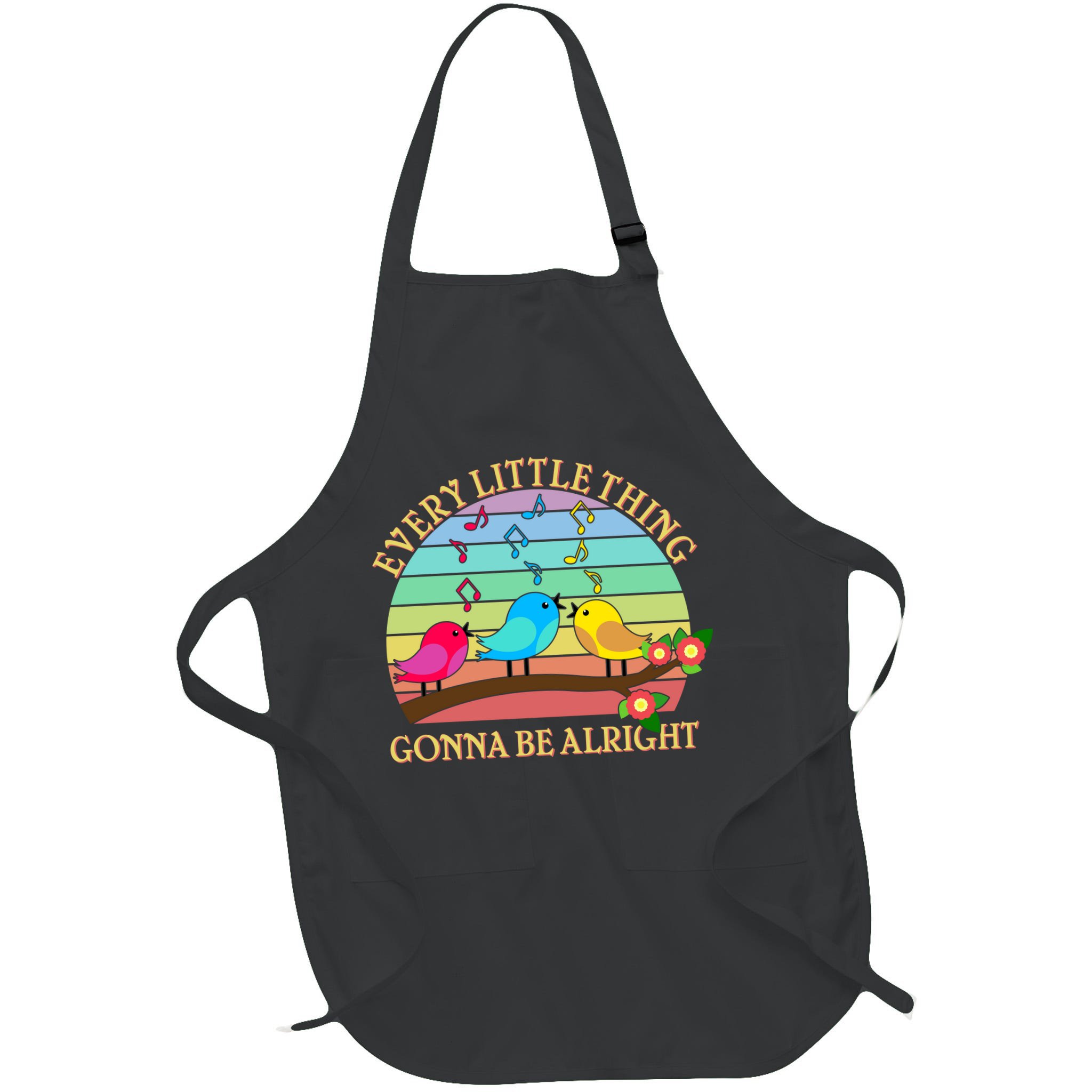  Vintage Every Little Thing Is Gonna Be Alright Birds Apron