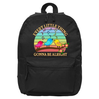  Vintage Every Little Thing Is Gonna Be Alright Birds 16 in Basic Backpack