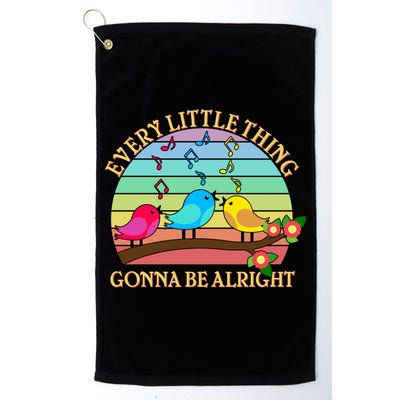  Vintage Every Little Thing Is Gonna Be Alright Birds Golf Towel