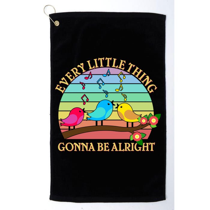  Vintage Every Little Thing Is Gonna Be Alright Birds Golf Towel