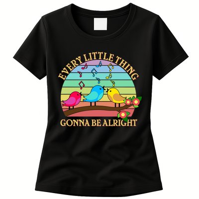  Vintage Every Little Thing Is Gonna Be Alright Birds Womens T-Shirt