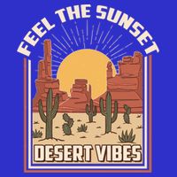 Vintage Feel The Sunset Desert Vibes T-Shirt