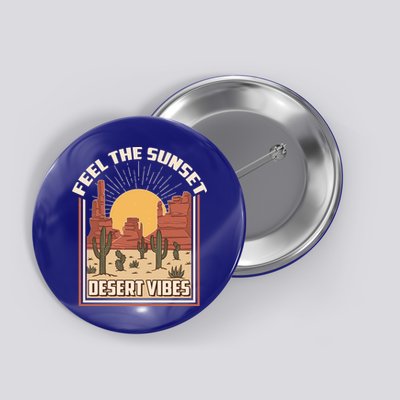 Vintage Feel The Sunset Desert Vibes Button