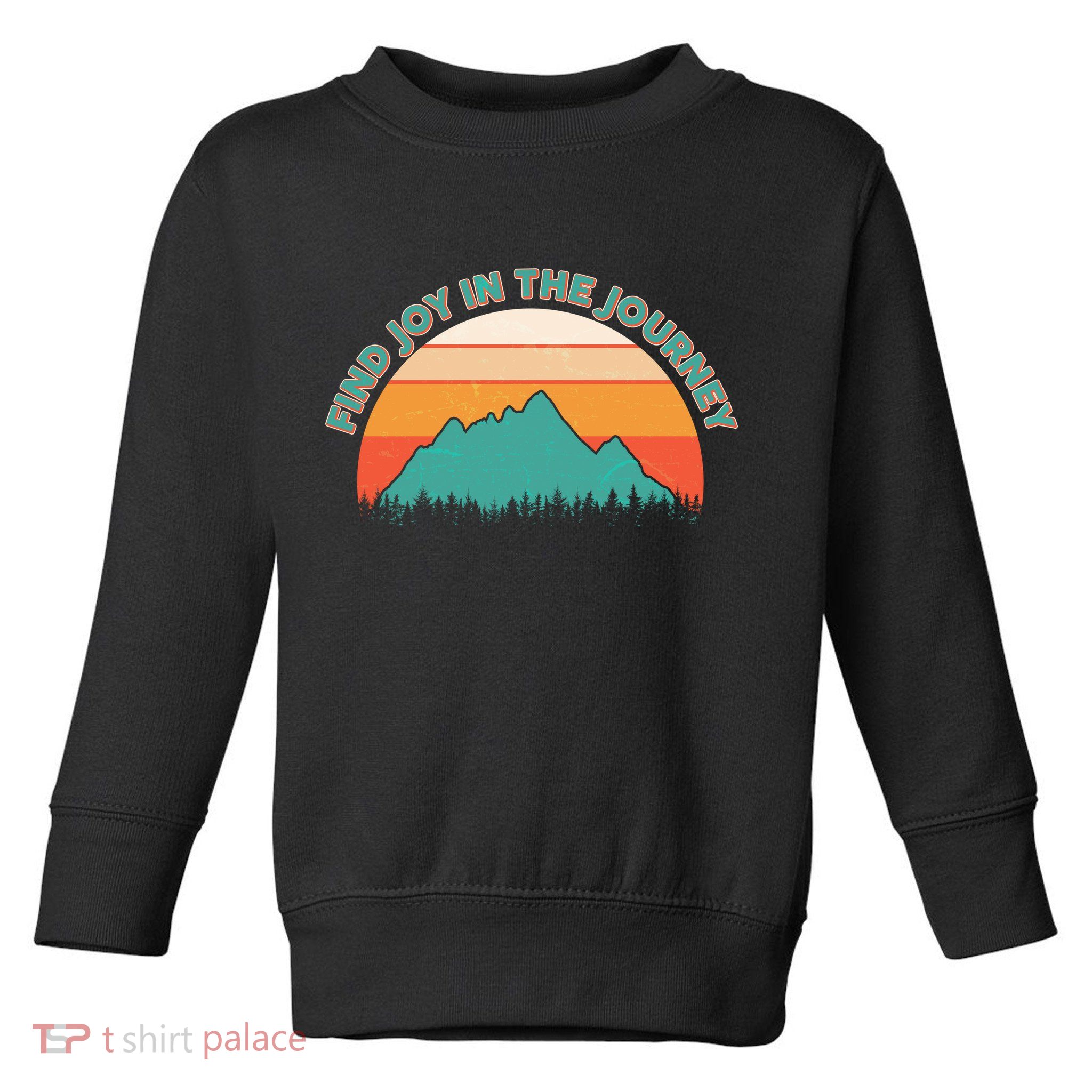 Vintage Find Joy In The Journey  Toddler Sweatshirt