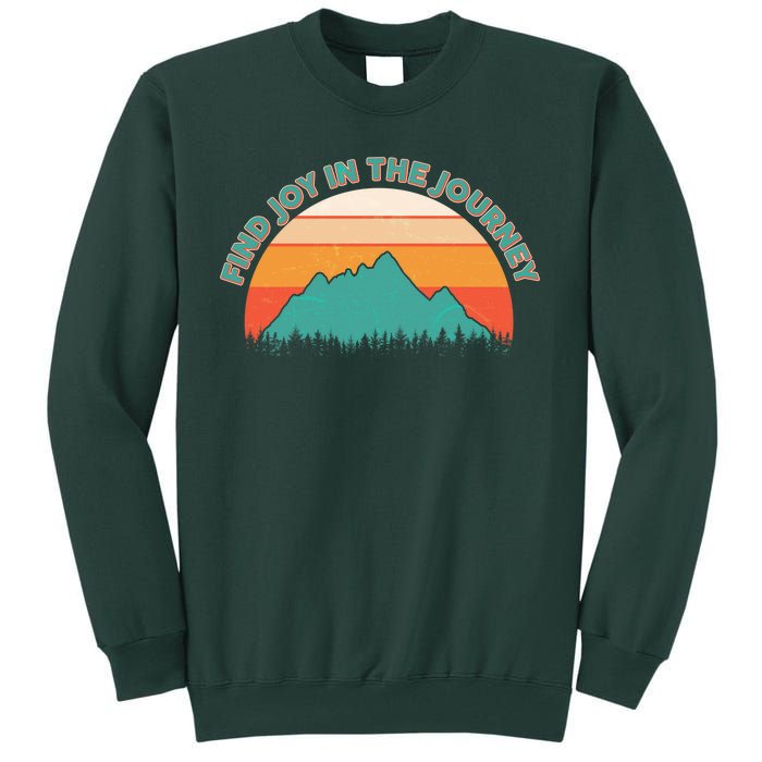 Vintage Find Joy In The Journey  Tall Sweatshirt