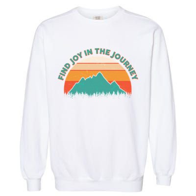 Vintage Find Joy In The Journey  Garment-Dyed Sweatshirt